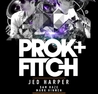 Prok & Fitch Live